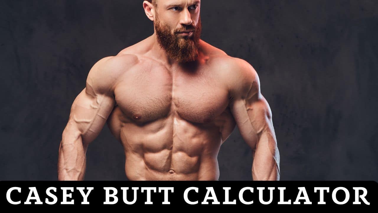 Casey Butt Calculator
