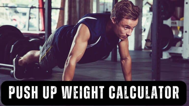 Push Up Weight Calculator