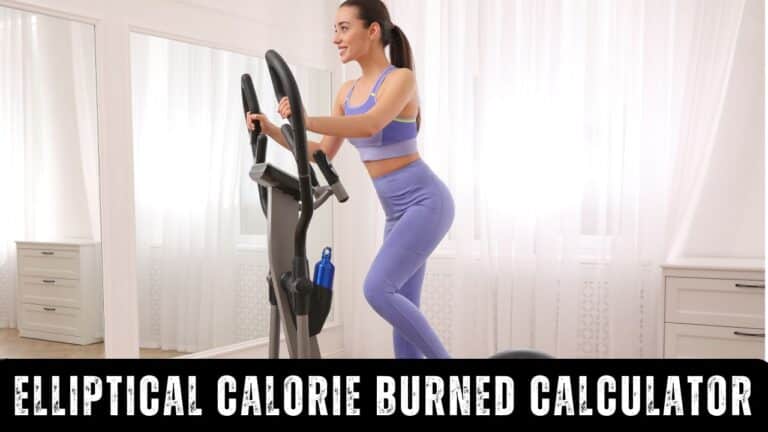Elliptical Machine Calorie Burned Calculator