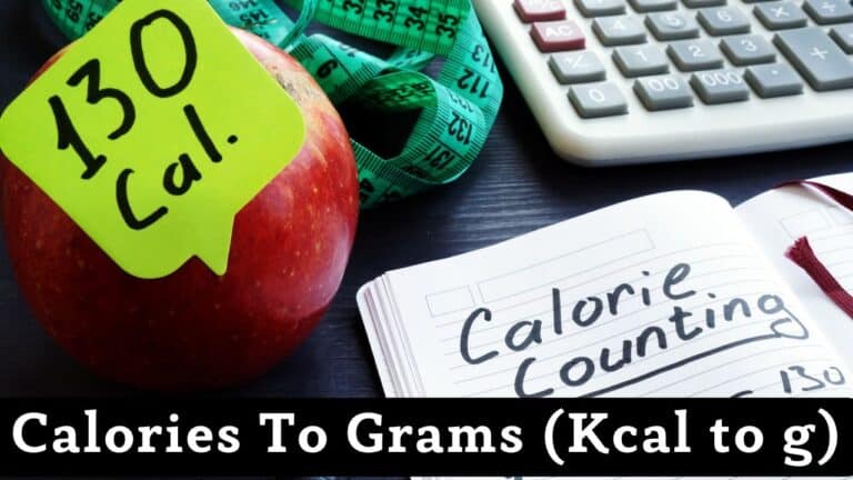 Calories to Grams (Kcal to g) Conversion
